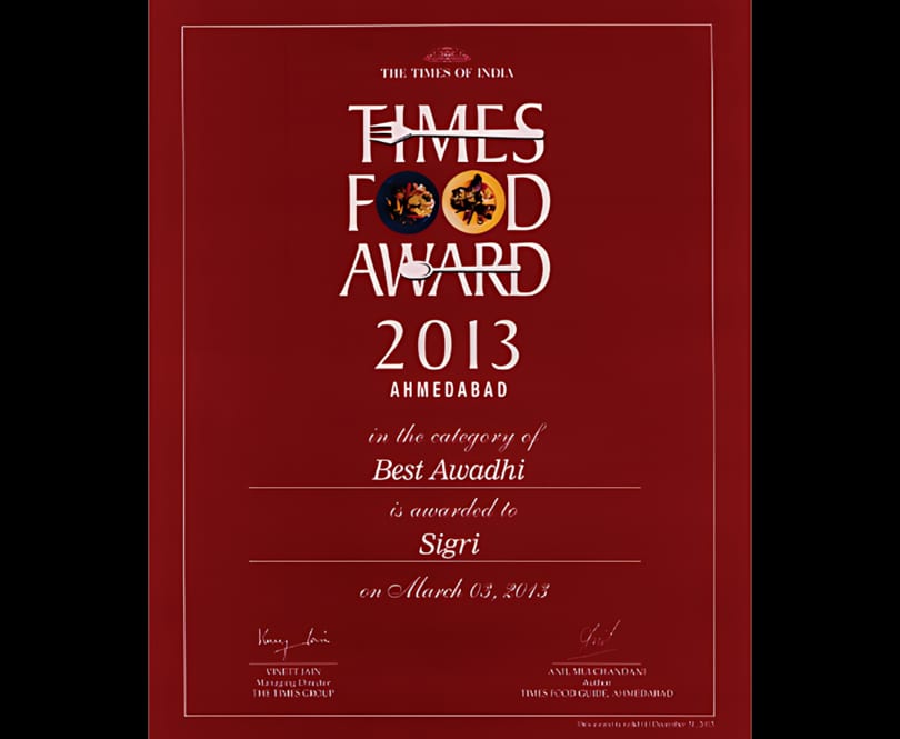 Times Food Award 2013 for Best Awadhi cuisine awarded to Sigri restaurant.